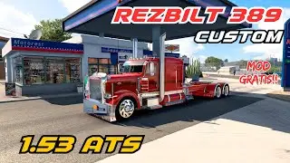 ATS 1.53 | PETERBILT 389 by REZBILT Custom  MOD GRATIS!!