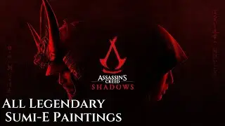 Assassin's Creed Shadows ★ All 5 Legendary Sumi-E Paintings [Location Guide]