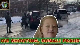 ICE Shootings in Minneapolis, Somalia Fraud 