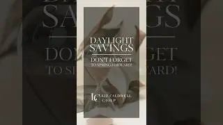 ⏱️ #DaylightSavings #SpringForward ​⁠@thelizcaldwellgroup   #TheLizCaldwellGroup