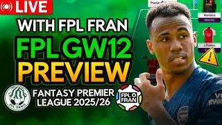 FPL GW12 PREVIEW STREAM WITH @FPLFran 🎉 | Fantasy Premier League 2025/26