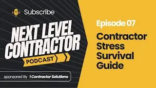 Contractor Stress Survival Guide: Avoid Burnout & Stay on Top | The Next Level Contractor Episode 7