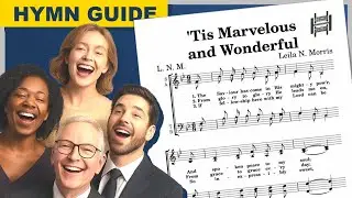 &rsquo;Tis Marvelous and Wonderful | Full SATB Vocal Guide | B♭ Major