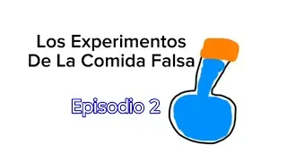 Los Experimentos De La Comida Falsa | Episodio 2:El Antivivos
