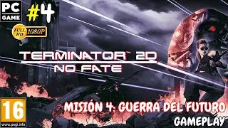 TERMINATOR 2D: NO FATE &mdash; Misi&oacute;n 4: Guerra del Futuro | Gameplay sin Comentarios (Parte 4)