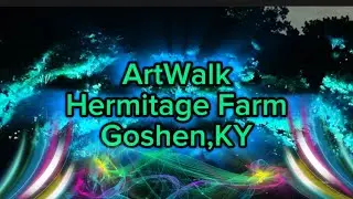 ArtWalk at Hermitage Farm