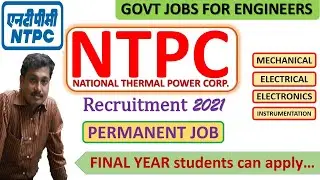 NTPC recruitment 2021 | GOVT jobs for Engineer | ntpc | GRADUATES JOB | FRESHER&rsquo;S JOB | POWER PLANT
