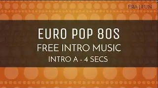 Free Transition Music - Upbeat 80s Music - 'Euro Pop 80s' (Intro A - 4 seconds)