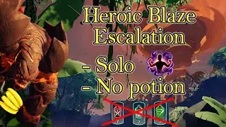 [Dauntless] Heroic Blaze Escalation -Solo -No potion (Repeater)
