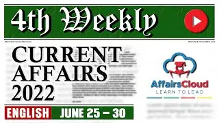 Current Affairs Weekly 25 - 30 June 2022 | English | by Vikas Rana | Current Affairs | AffairsCloud