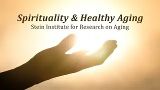 Spirituality and Healthy Aging - Research on Aging