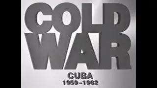 Cold War - Cuba