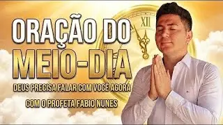 ORAÇÃO DO MEIO DIA- 18 DE JANEIRO
