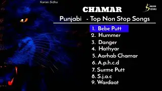 Chamar Punjabi Nonstop Songs /Top Hit Songs 2024