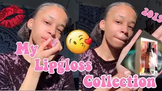 MY BOMB LIPGLOSS COLLECTION 2019 (Ft. GLOSSES THAT I HATE)