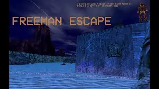 my playthrough of Freeman Escape