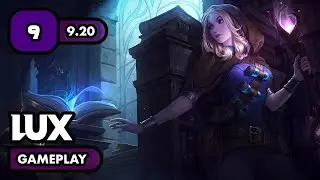 Lux Gameplay #9 | League of Legends (Patch 9.20)