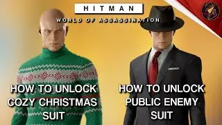 HITMAN WoA | Как открыть костюм &laquo;Уютный рождественский&raquo; и костюм &laquo;Враг народа&raquo; | Прохождение и де...