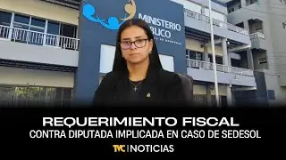 Requerimiento fiscal contra diputada implicada en caso de Sedesol