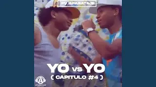 YO vs Yo Capitulo #4