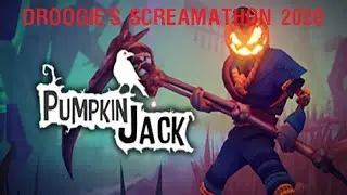 Droogie's Screamathon 2020: Pumpkin Jack (Part 1)