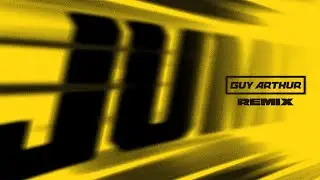BLACKPINK - JUMP (Guy Arthur Remix)