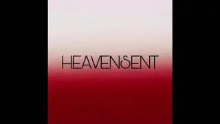 Heavensent - Pleasantly Disturbed