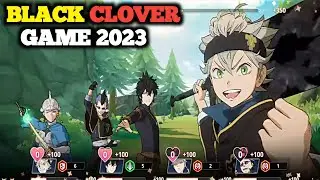 Black Clover Mobile| 2023 Best Game | Highlights Part 1