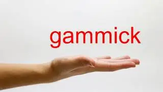 How to Pronounce gammick - American English
