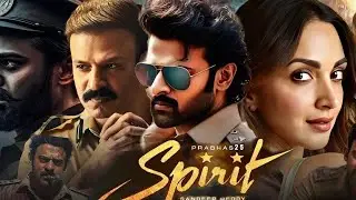 Spirit 2026 Update Review | Prabhas Ka Sabse Dark Police Avatar | Story Cast Release Date