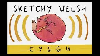 Sketchy Welsh - Geiriau am gysgu- Words about sleep 