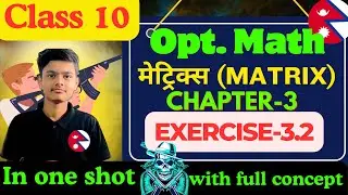 Opt math class 10 matrix exercises 3.2 Inverse matrix || optional math model question solution