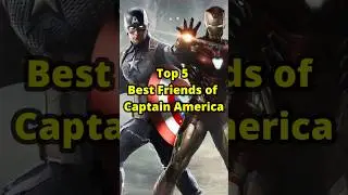 Top 5 Best Friends of Captain America #mcu  #captainamerica #shorts