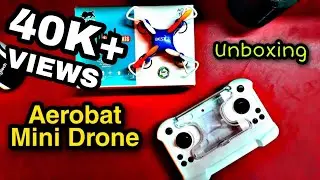 Aerobat Four-axis Drone Unboxing video /Dorne Unboxing/ Mini drone.