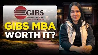 GIBS Bengaluru Business School Honest Review 2026 | Fees, Placements, ROI, Campus & Reality Check