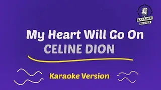My Heart Will Go On (HD Karaoke Version)