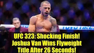 UFC 323: Шокирующий финиш! Джошуа Ван выигрывает титул в наилегчайшем весе спустя 26 секунд!