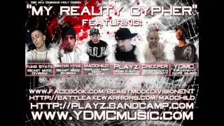 My Reality Cypher - Beast Mode Division, Madchild, Playz, Creeper, YDMC
