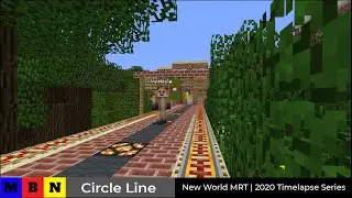 2020 MRT New World Timelapse Series | Circle Line