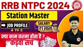 RRRB NTPC 2024 Station Master | Railway Station Master Job Profile | NTPC Post Station Master Detail