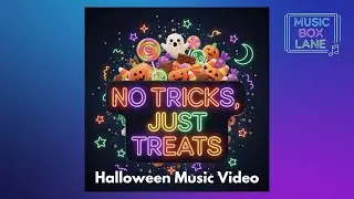 No Tricks, Just Treats (Official Music Video) | Music Box Lane | Halloween Kids Song 2025
