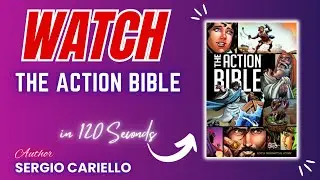The Action Bible God's Redemptive Story in less than 120 seconds