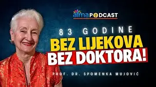 Manite se ćorava posla i bit ćete zdravi ko dren! | Prof. dr. Spomenka Mujović podcast 