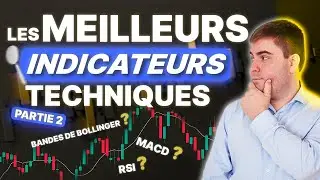 Les MEILLEURS indicateurs techniques en TRADING - PARTIE 2