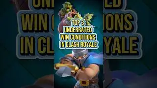 Most UNDERRATED Win Conditions in Clash Royale 🤫🤐