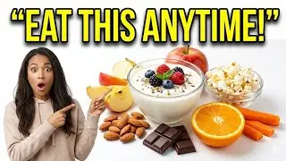 EAT THESE SNACKS ANYTIME WITHOUT FEELING QUILT