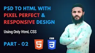 PSD To HTML Using Html & CSS | Responsive  PSD To HTML Bangla Tutorial = Class 02