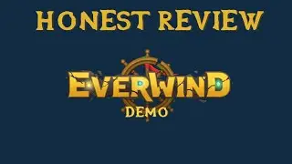 Everwind Demo Honest Review