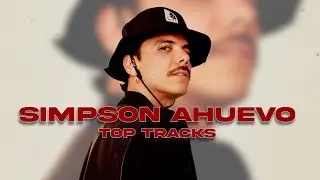Simpson Ahuevo - Los Mejores Tracks | Mix 2023