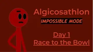 Algicosathlon | IMPOSSIBLE MODE | Day 1 - 